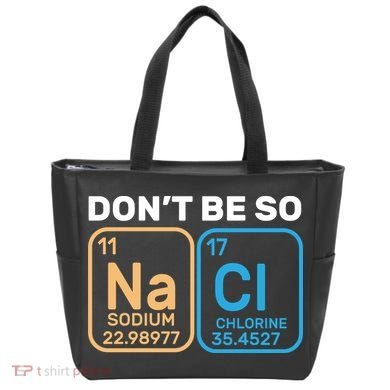 Don't Be So Salty Funny Chemistry Tote Bag