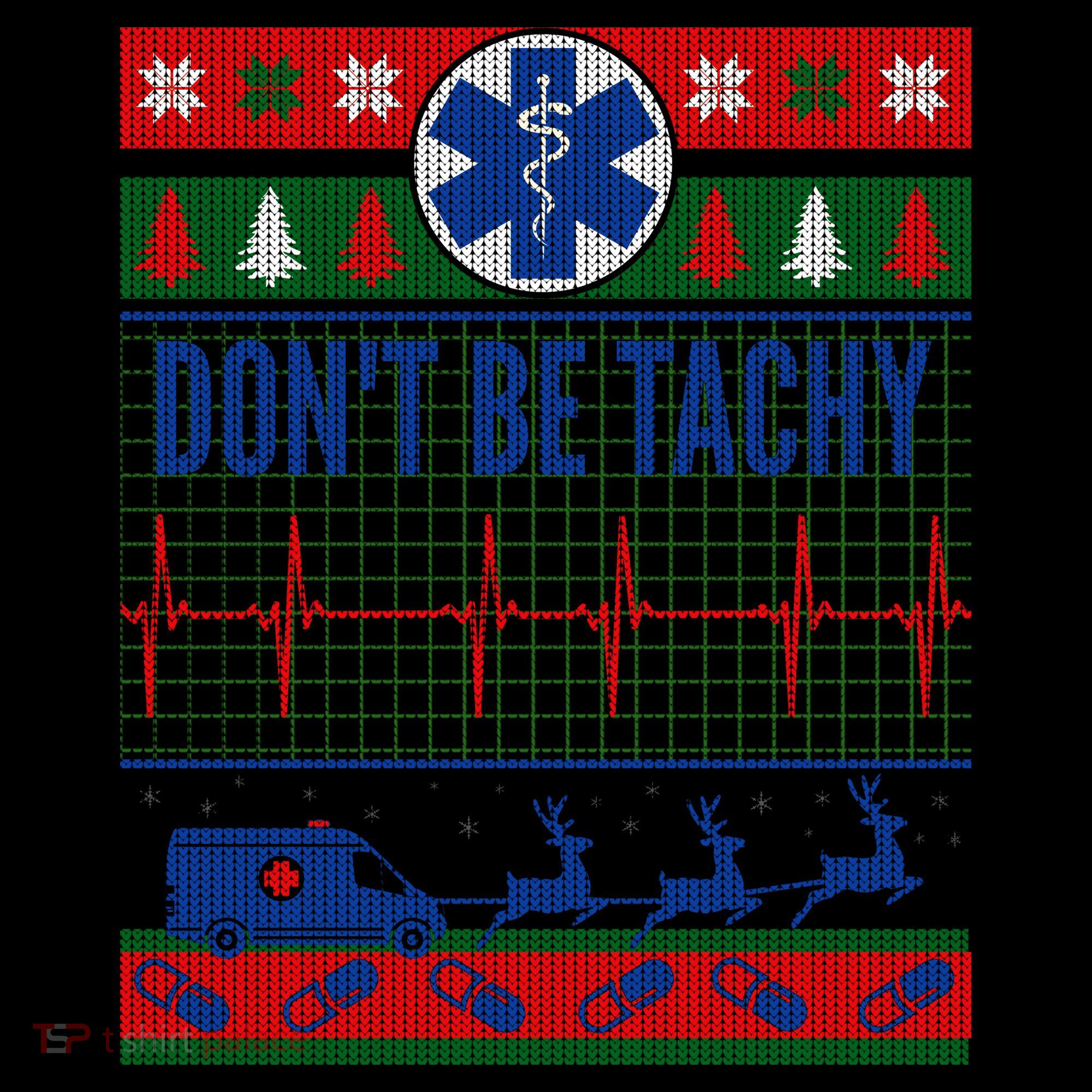 Don't Be Tachy EMT Ugly Christmas Coffee Mug