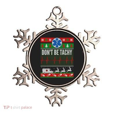 Don't Be Tachy EMT Ugly Christmas Ornament