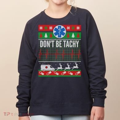 Don't Be Tachy EMT Ugly Christmas Women's Sweatshirt
