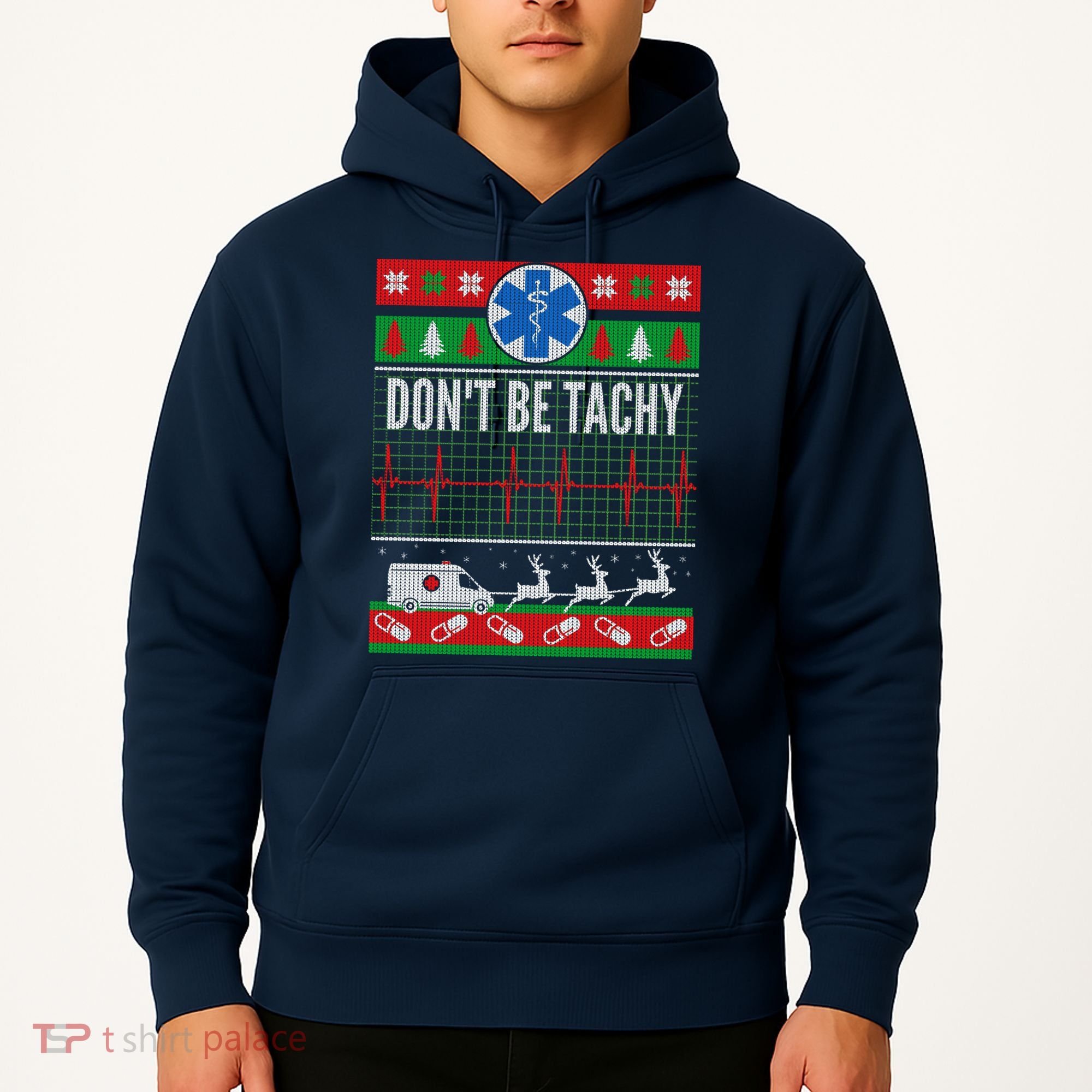 Don't Be Tachy EMT Ugly Christmas Hoodie