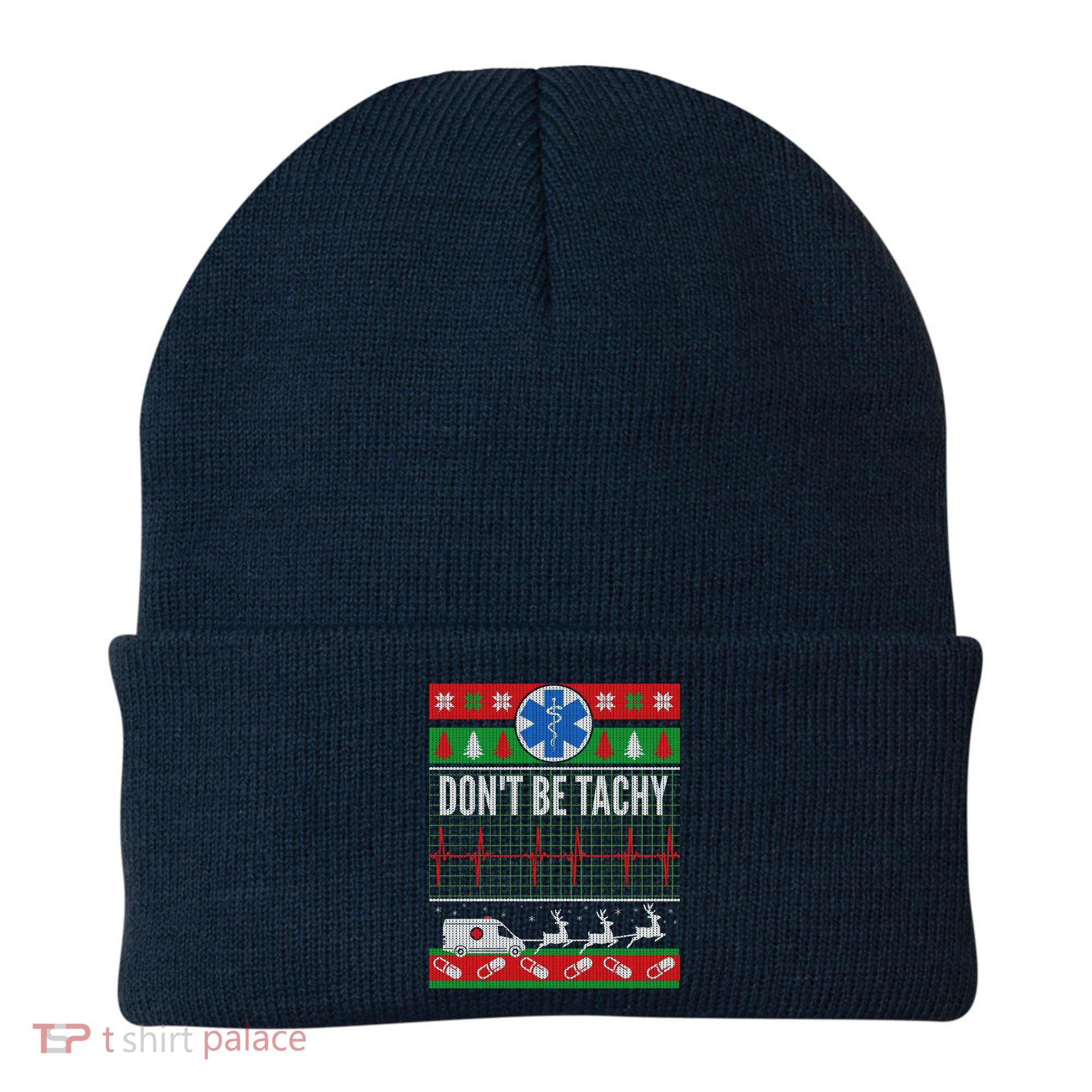 Don't Be Tachy EMT Ugly Christmas Beanie