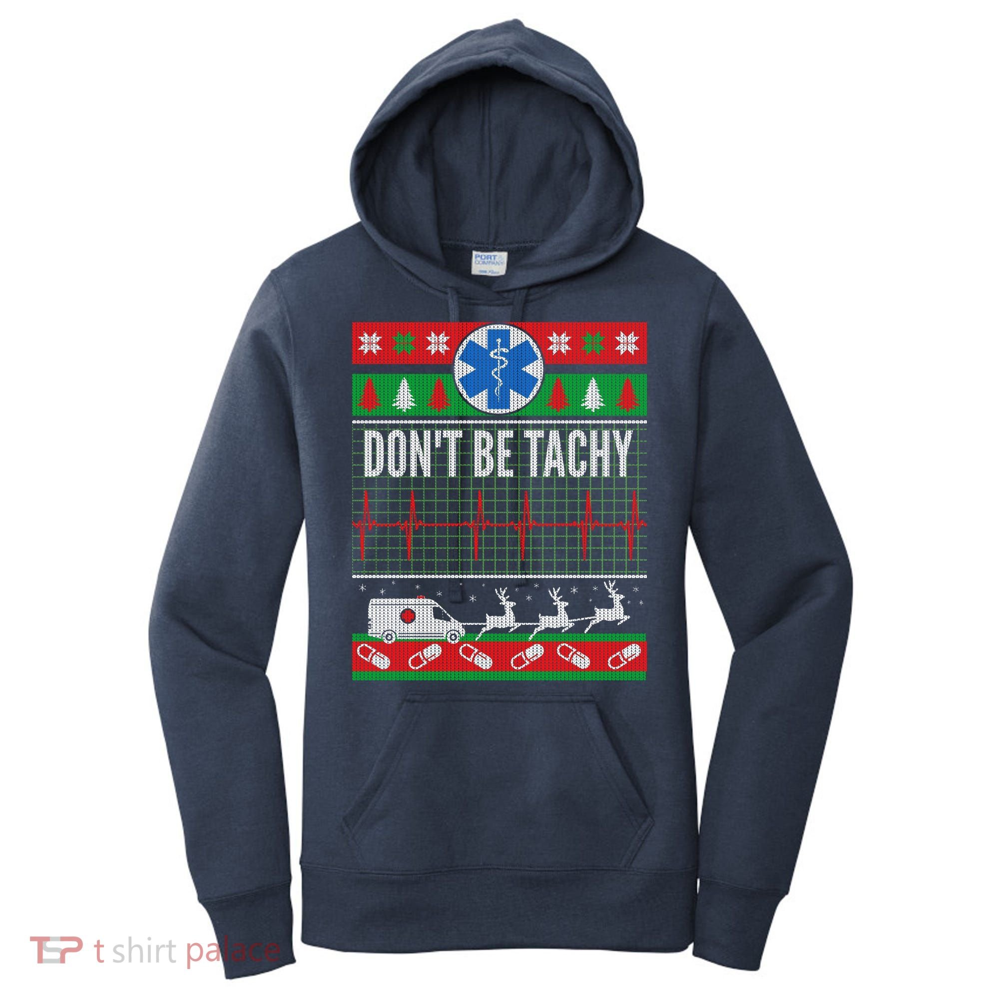 Don't Be Tachy EMT Ugly Christmas Women's Hoodie