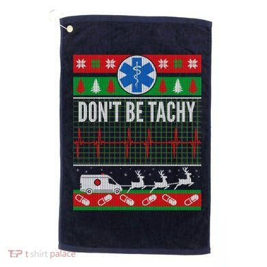 Don't Be Tachy EMT Ugly Christmas Golf Towel