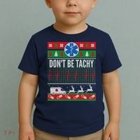 Don't Be Tachy EMT Ugly Christmas Toddler T-Shirt thumb 2