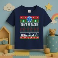 Don't Be Tachy EMT Ugly Christmas Toddler T-Shirt thumb 3