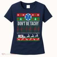 Don't Be Tachy EMT Ugly Christmas Women's T-Shirt thumb 0