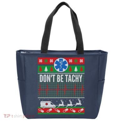 Don't Be Tachy EMT Ugly Christmas Tote Bag