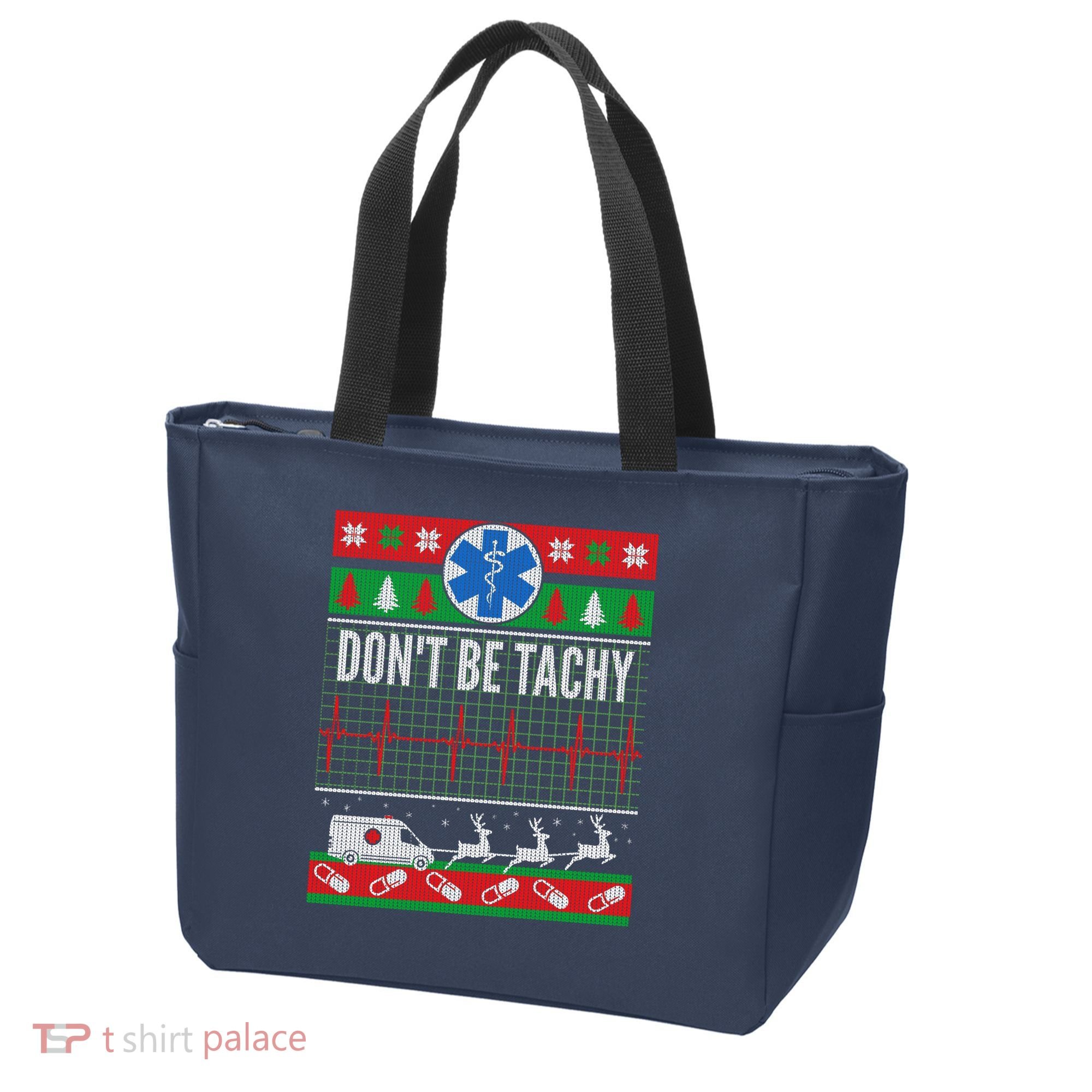 Don't Be Tachy EMT Ugly Christmas Tote Bag
