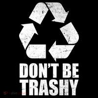 Don't Be Trashy Recycle Earth Day  Women's Hoodie thumb 2