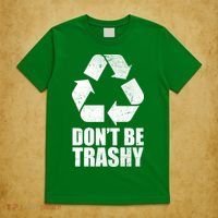 Don't Be Trashy Recycle Earth Day  T-Shirt thumb 5