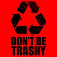 Don't Be Trashy Recycle Earth Day  Santa Hat thumb 1