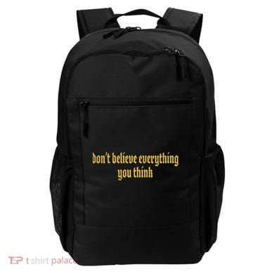 Don't Believe Everything You Think  Backpack