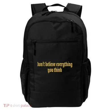 Don't Believe Everything You Think  Backpack