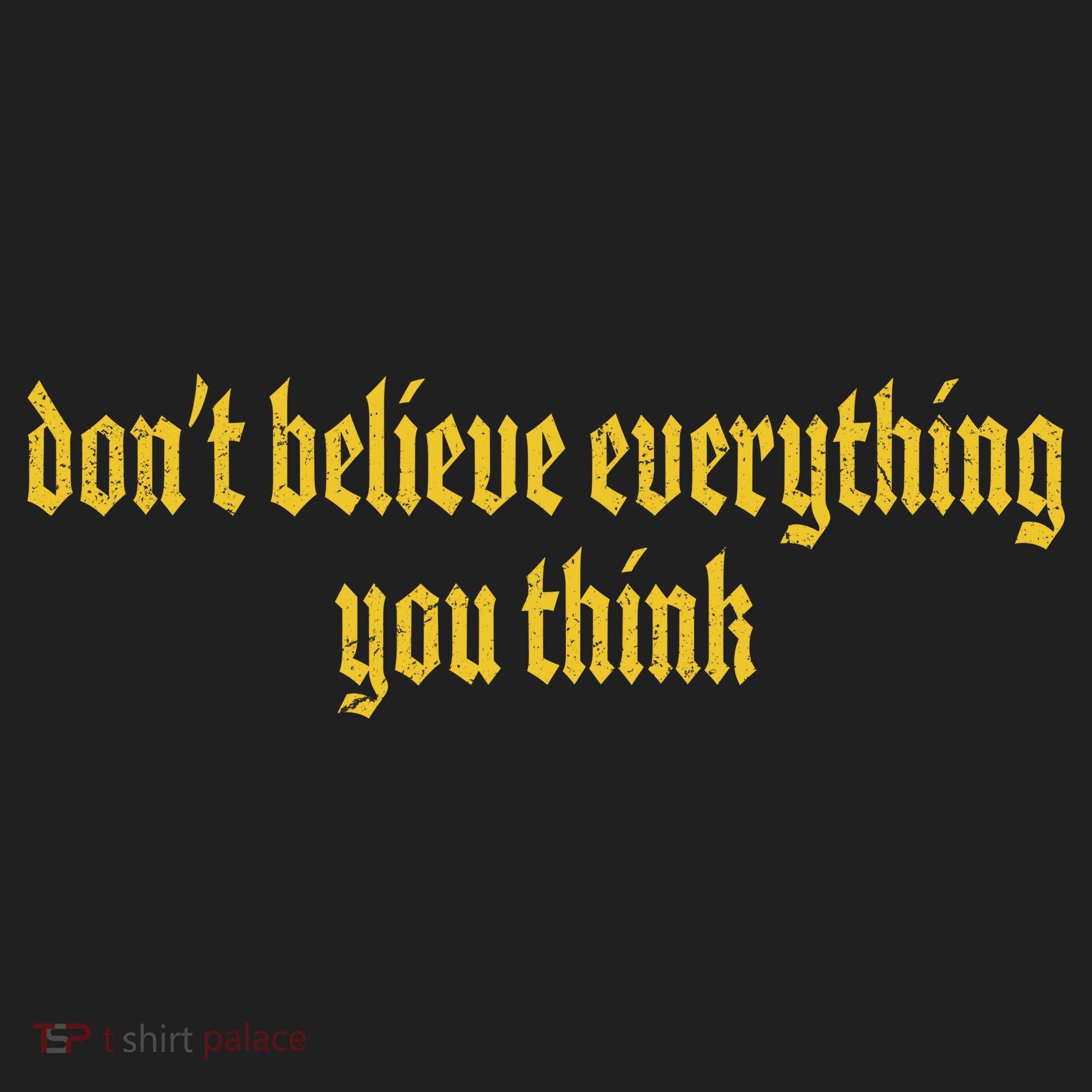 Don't Believe Everything You Think  Beanie