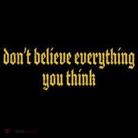 Don't Believe Everything You Think  Tank Top thumb 6