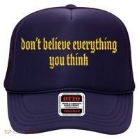 Don't Believe Everything You Think  Hat thumb 0