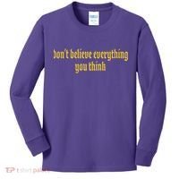 Don't Believe Everything You Think  Kids Long Sleeve Shirt thumb 0