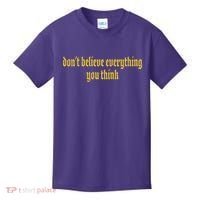 Don't Believe Everything You Think  Kids T-Shirt thumb 0