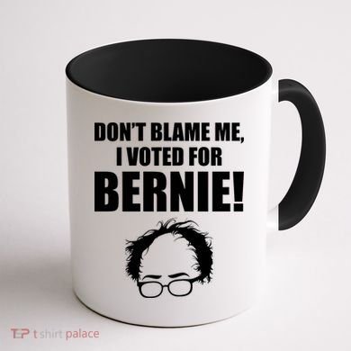 Don't Blame Me I Voted For Bernie Sanders Coffee Mug back