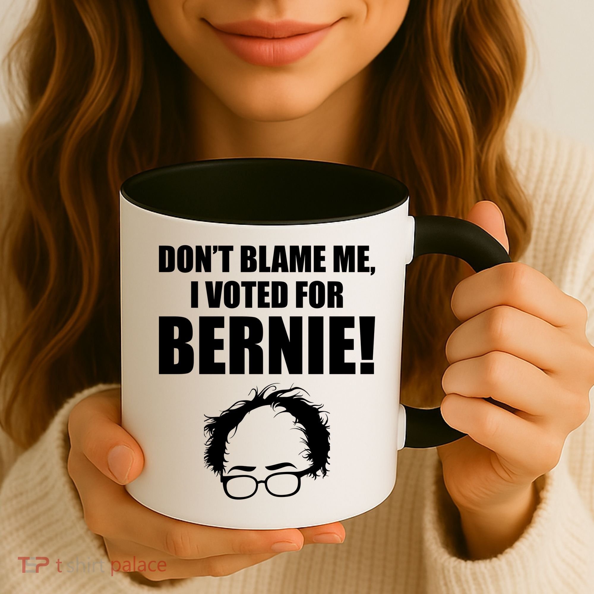 Don't Blame Me I Voted For Bernie Sanders Coffee Mug
