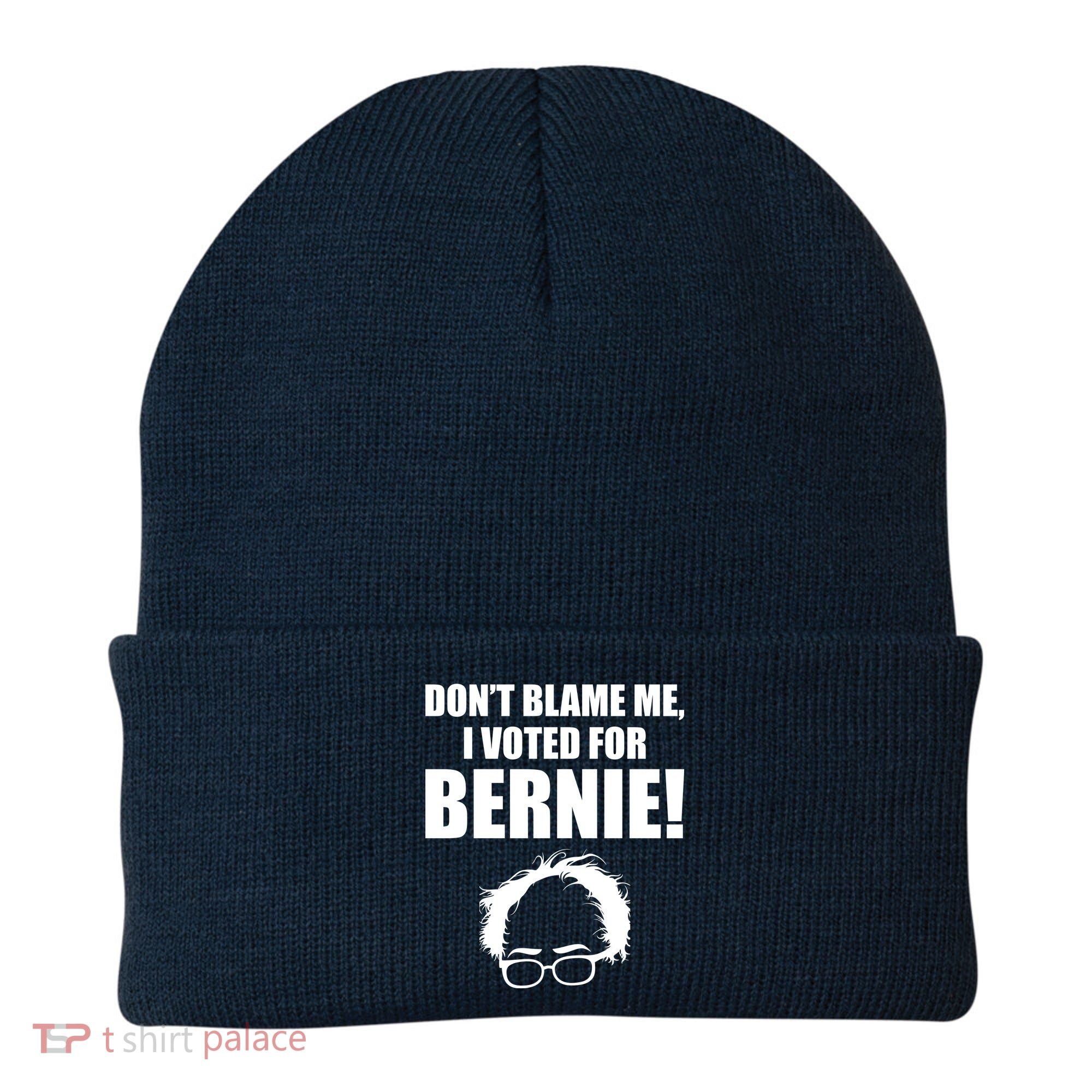 Don't Blame Me I Voted For Bernie Sanders Beanie