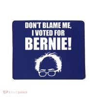 Don't Blame Me I Voted For Bernie Sanders Mousepad thumb 0