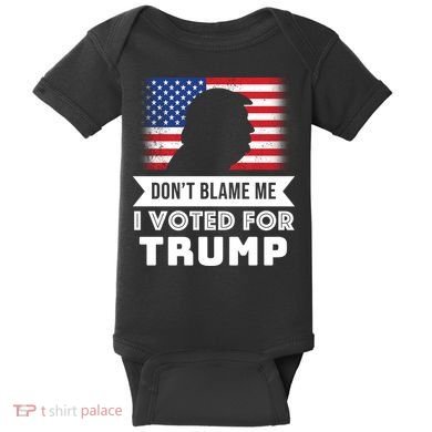 Don't Blame Me I Voted For Trump Baby Bodysuit