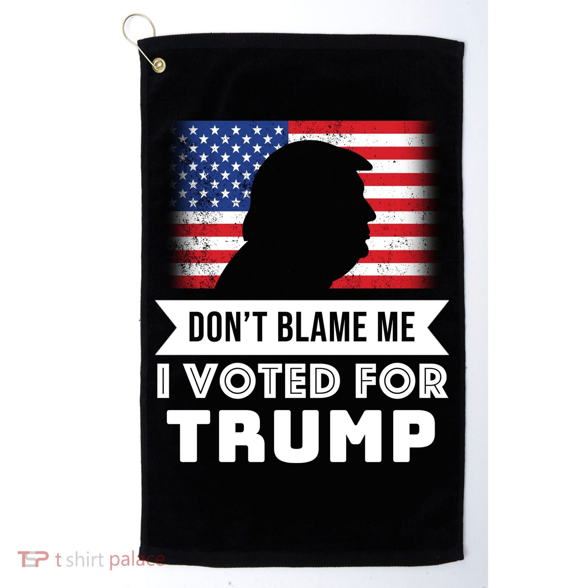 Don't Blame Me I Voted For Trump Golf Towel