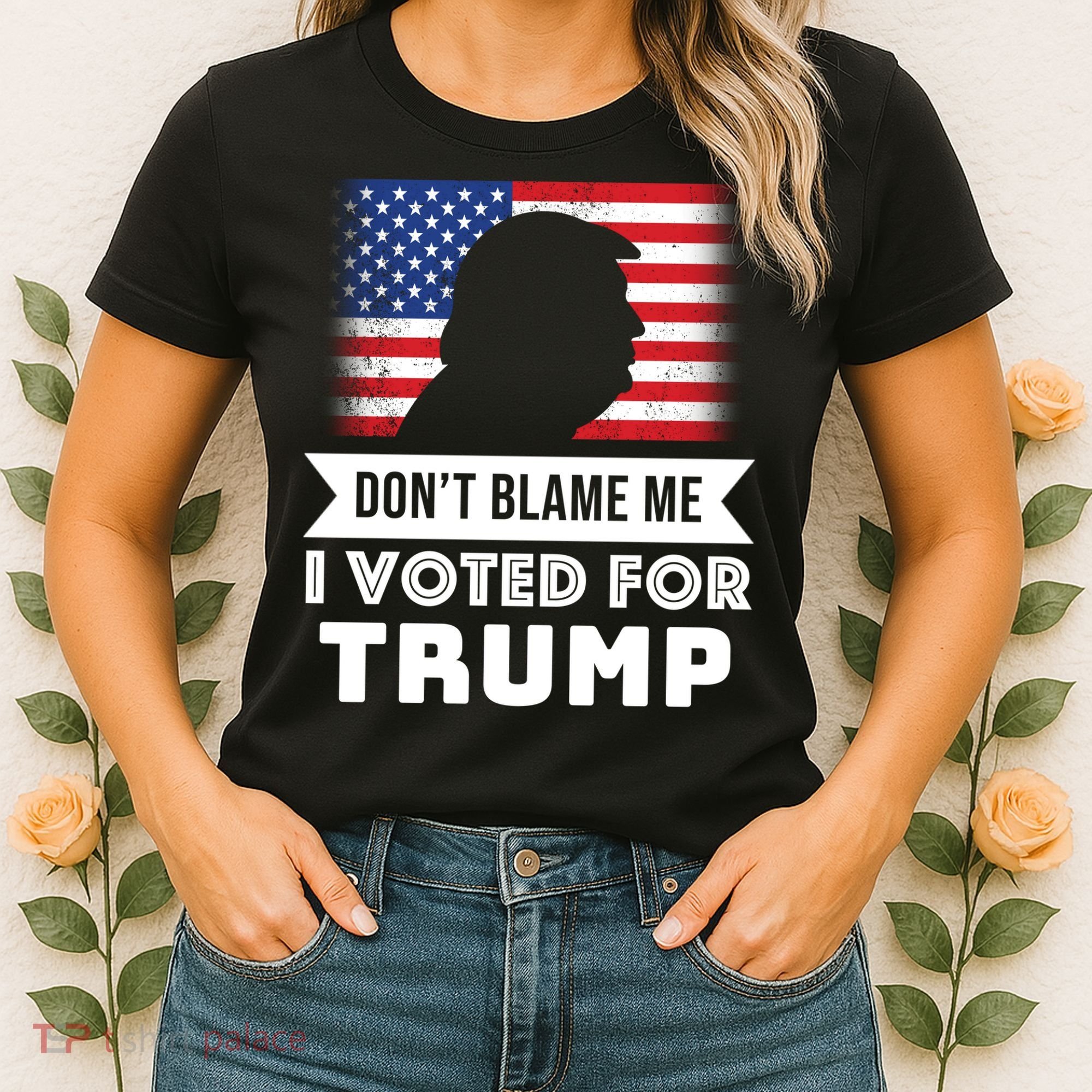Don't Blame Me I Voted For Trump Women's T-Shirt