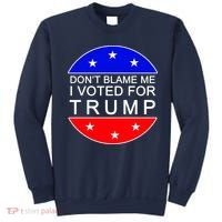 Don't Blame Me I Voted For Trump Pro Republican Sweatshirt thumb 0