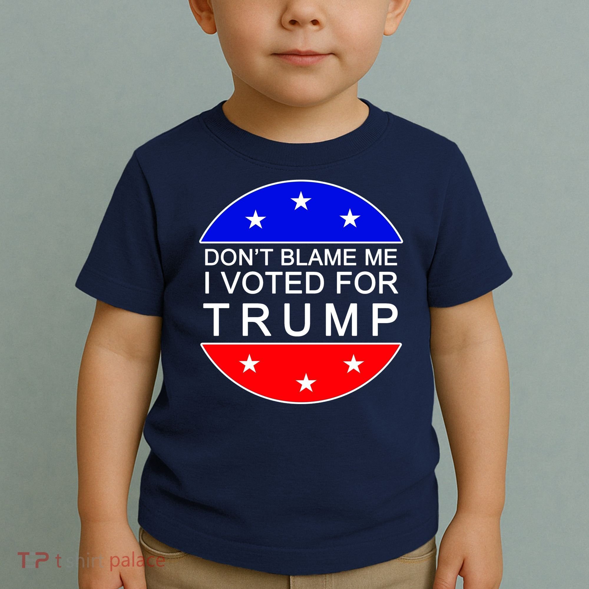 Don't Blame Me I Voted For Trump Pro Republican Toddler T-Shirt