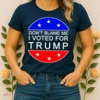 Don't Blame Me I Voted For Trump Pro Republican Women's T-Shirt thumb 2