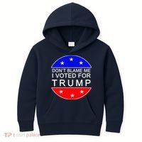 Don't Blame Me I Voted For Trump Pro Republican Kids Hoodie thumb 0
