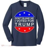 Don't Blame Me I Voted For Trump Pro Republican Kids Long Sleeve Shirt thumb 0