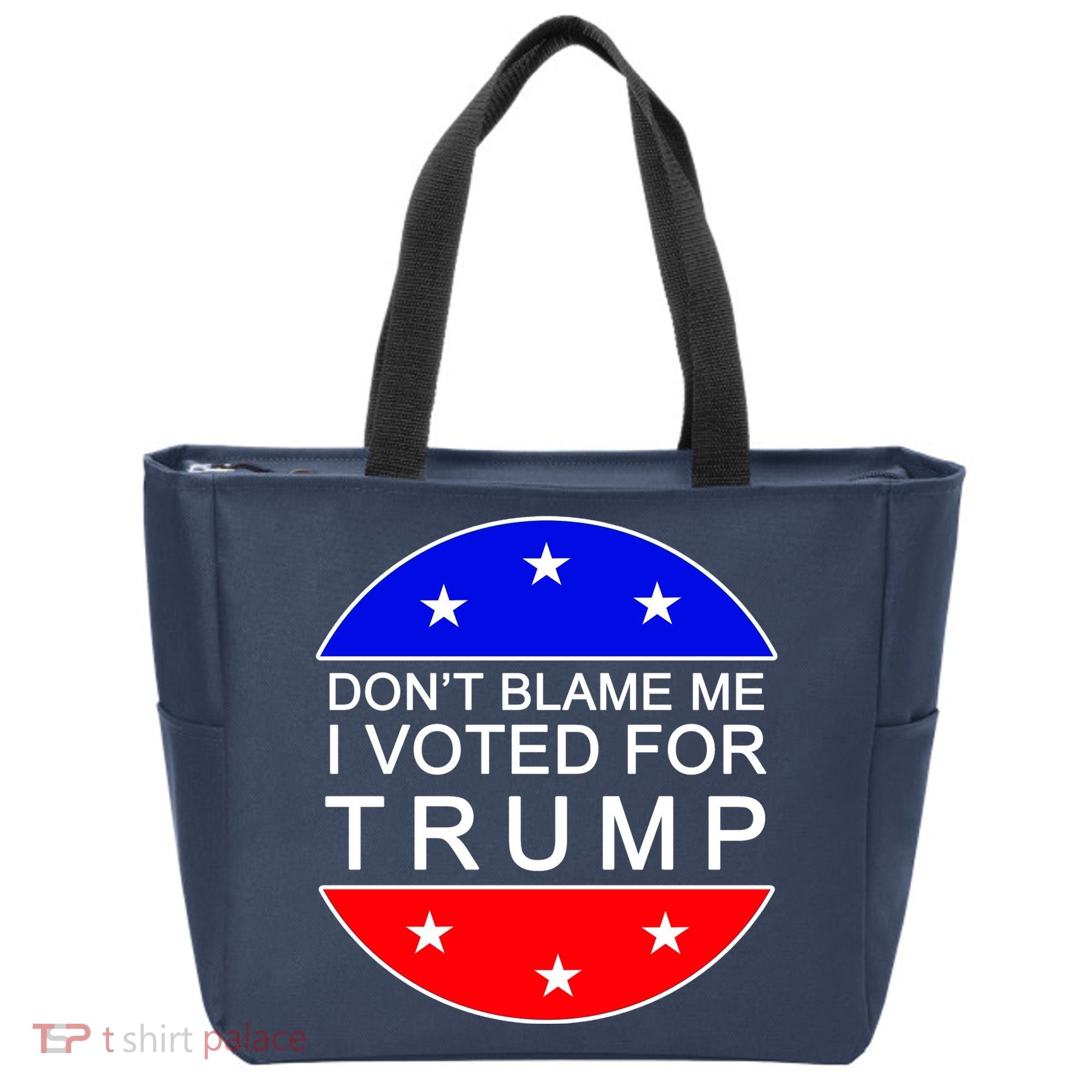 Don't Blame Me I Voted For Trump Pro Republican Tote Bag