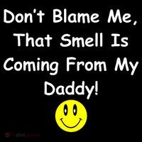 Don't Blame Me Smelly Daddy Coaster thumb 2