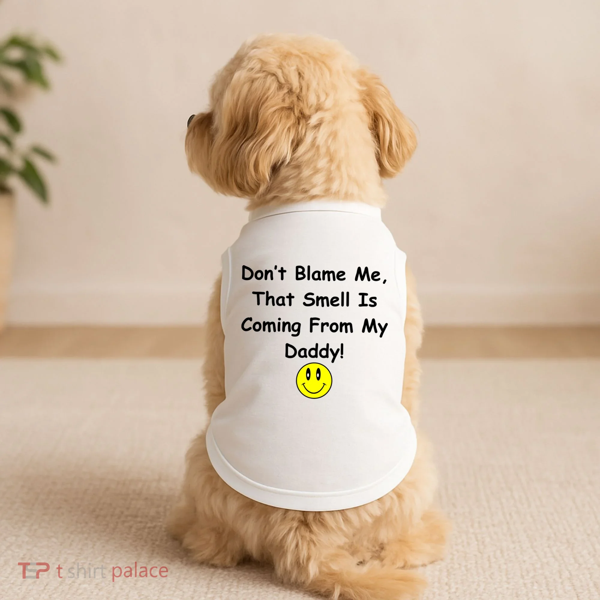 Don't Blame Me Smelly Daddy Doggie Tank
