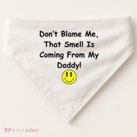 Don't Blame Me Smelly Daddy USA-Made Doggie Bandana thumb 0