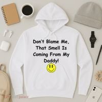 Don't Blame Me Smelly Daddy Hoodie thumb 3