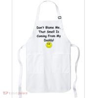 Don't Blame Me Smelly Daddy Apron thumb 0