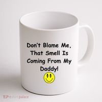Don't Blame Me Smelly Daddy Coffee Mug thumb 1