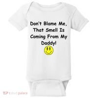 Don't Blame Me Smelly Daddy Baby Bodysuit thumb 0