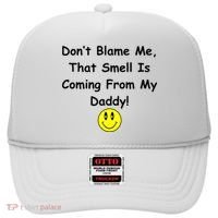 Don't Blame Me Smelly Daddy Hat thumb 0