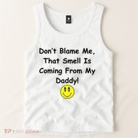 Don't Blame Me Smelly Daddy Tank Top thumb 2