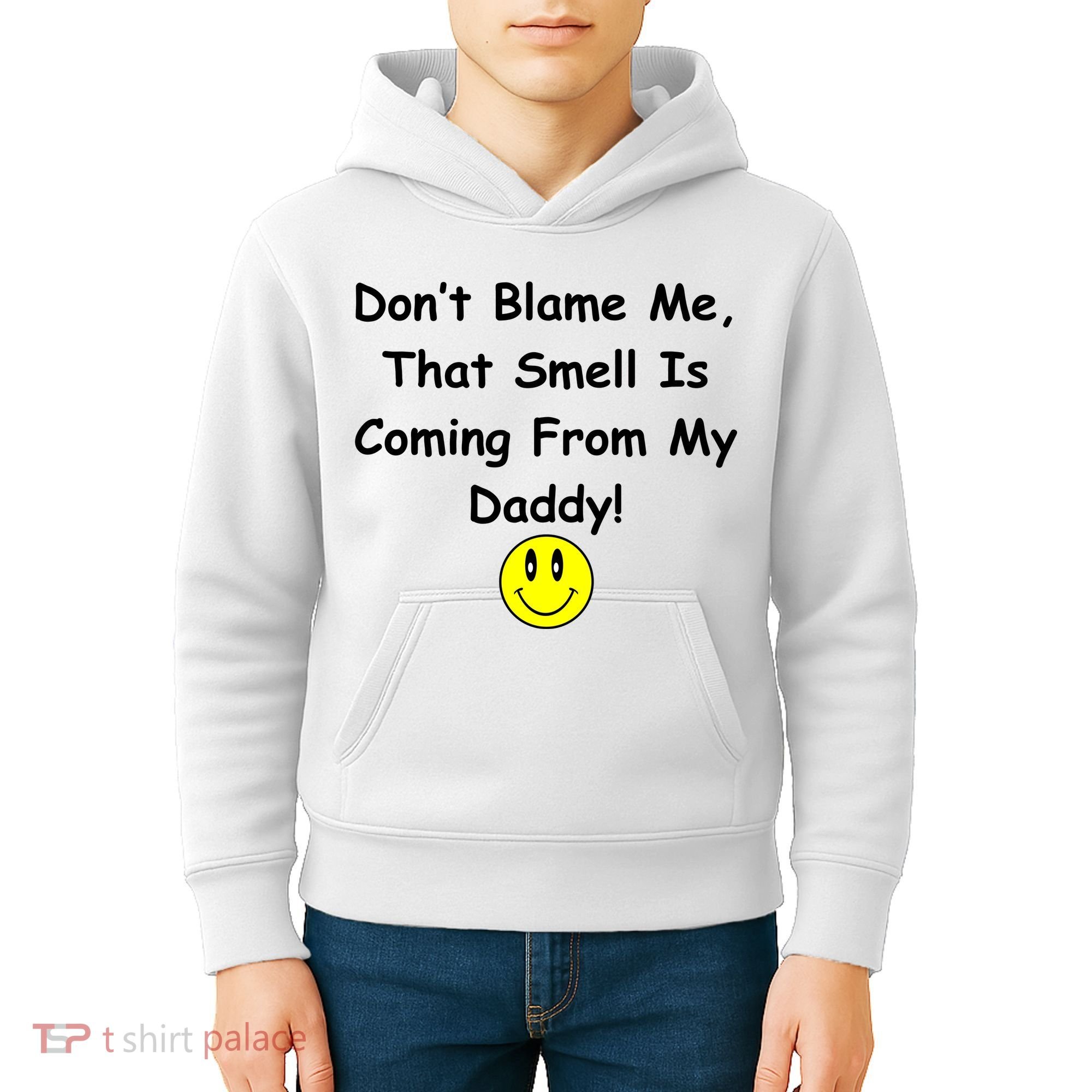Don't Blame Me Smelly Daddy Kids Hoodie