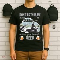 Don't Bother Me While I'm Fishing Beer T-Shirt thumb 6