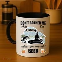 Don't Bother Me While I'm Fishing Beer Coffee Mug thumb 4