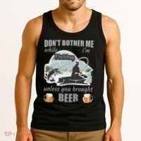 Don't Bother Me While I'm Fishing Beer Tank Top thumb 3