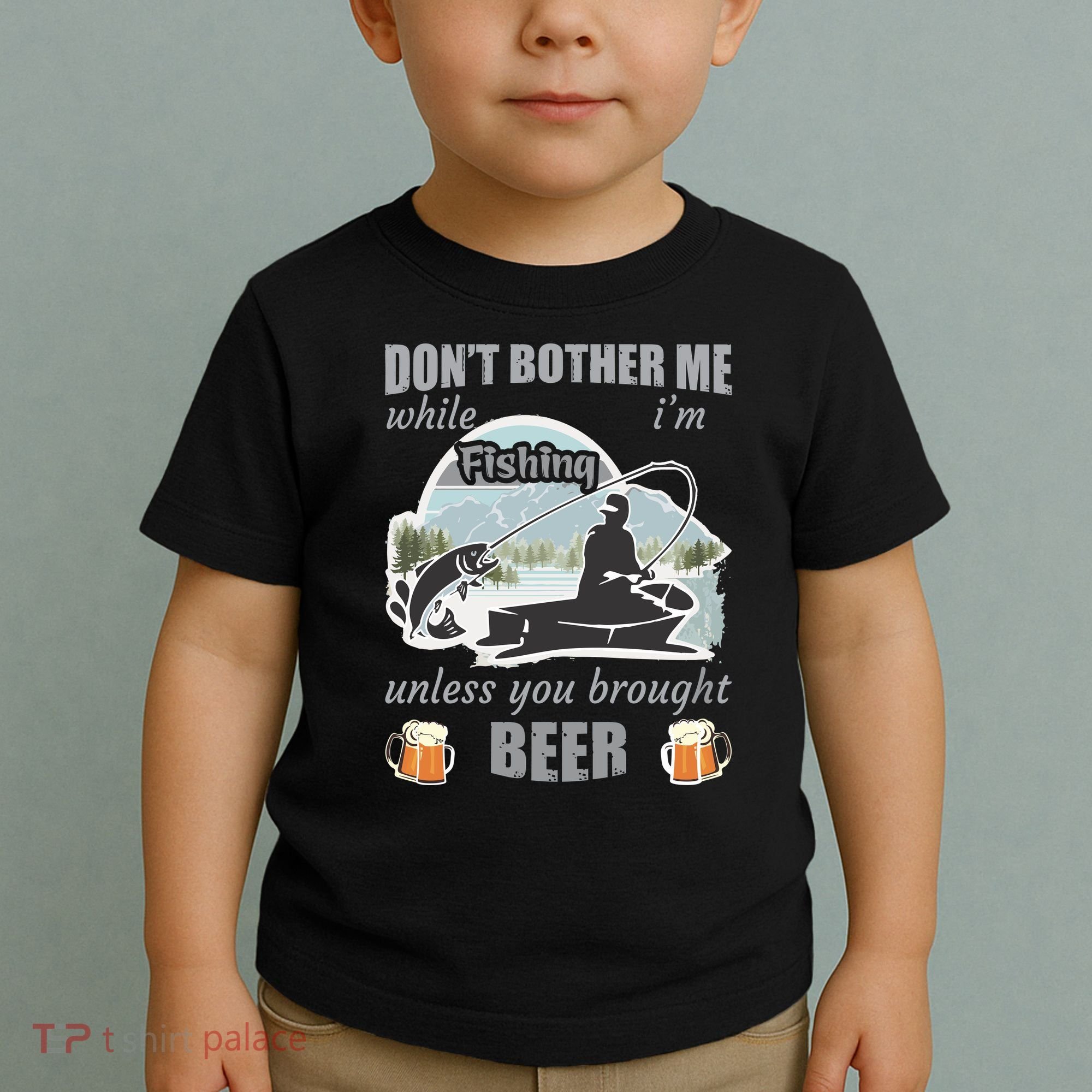 Don't Bother Me While I'm Fishing Beer Toddler T-Shirt